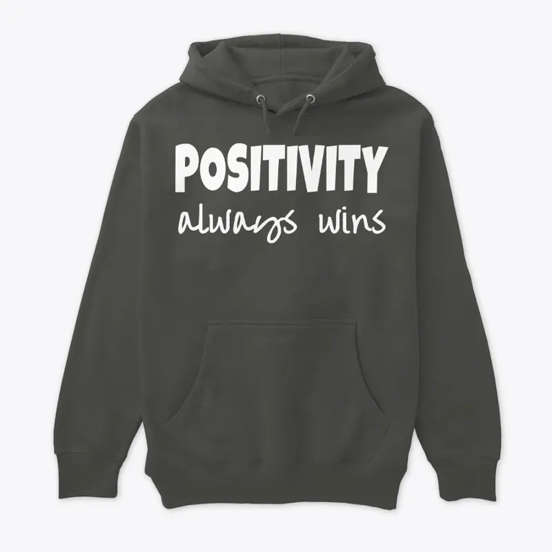 Positivity Always Wins Shirt