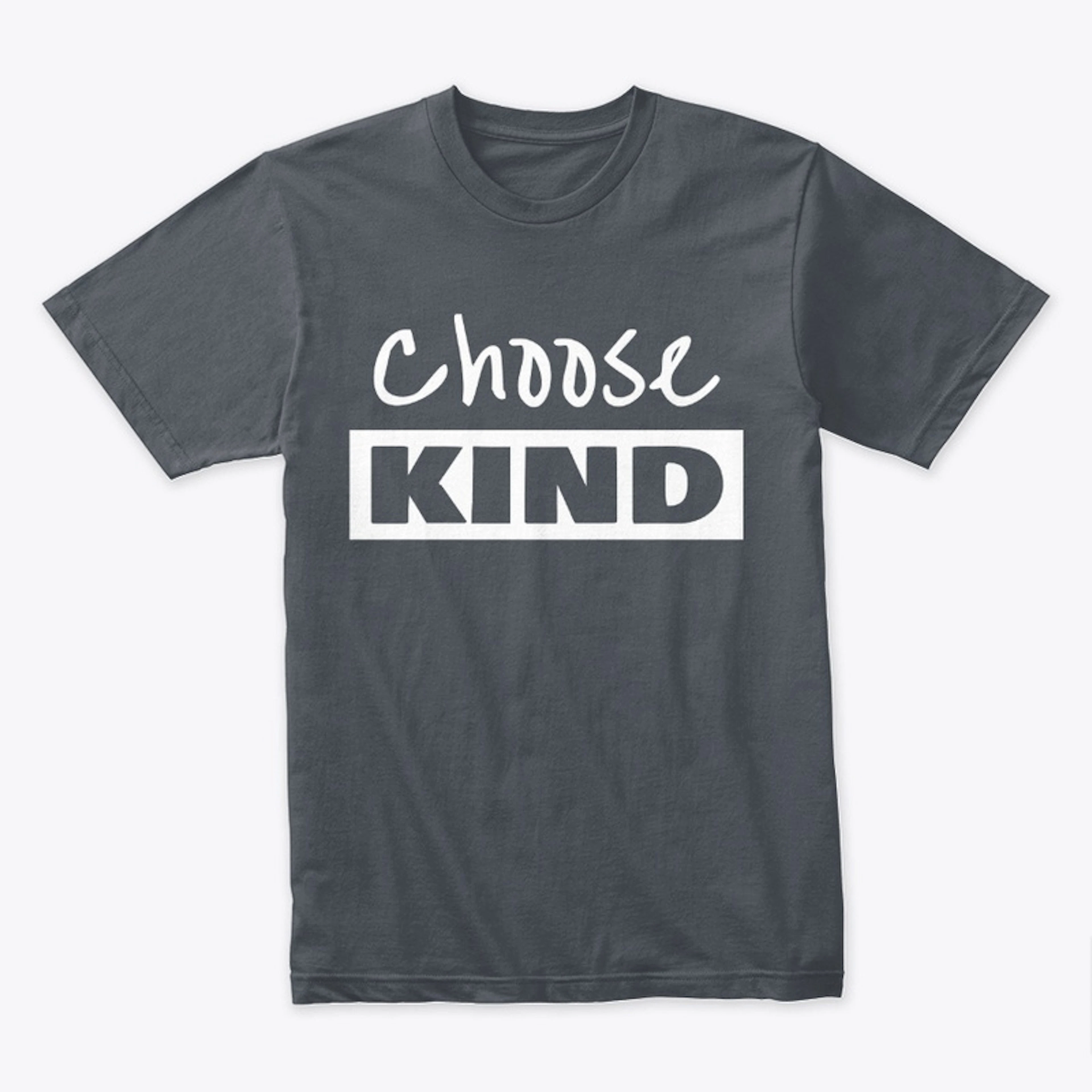 Choose KIND Shirt