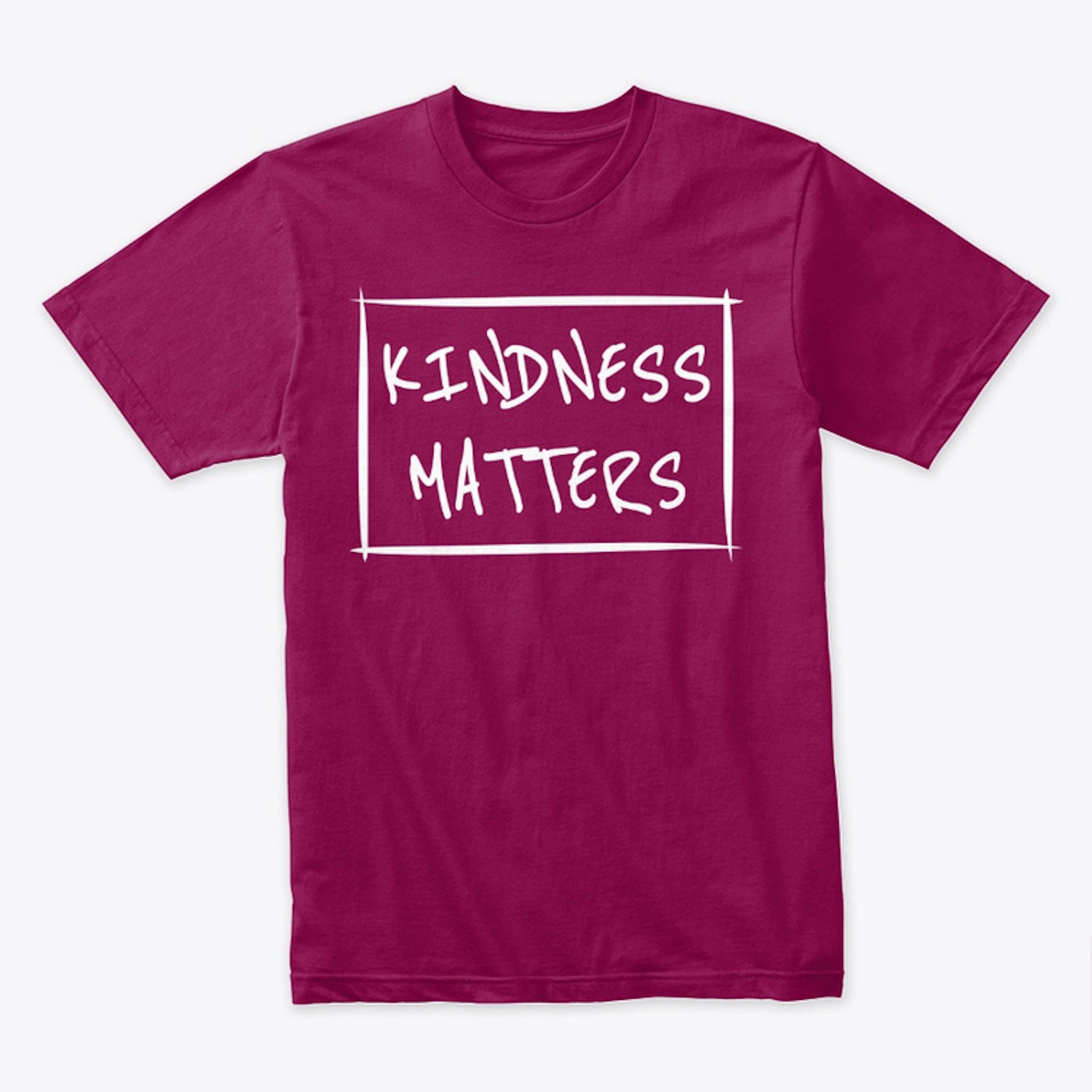 Kindness Matters Shirt