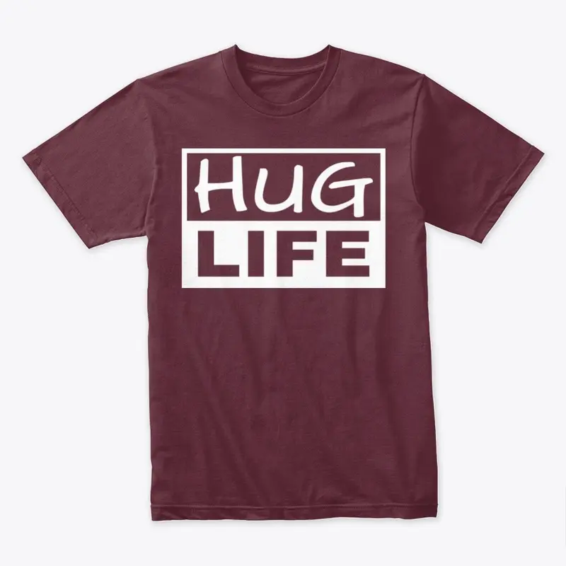 Hug Life Shirt